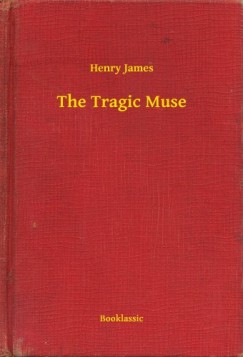 Henry James - The Tragic Muse