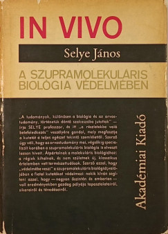 Selye Jnos - In Vivo