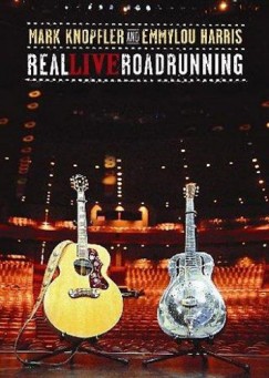 Emmylou Harris - Mark Knopfler - Real Live Roadrunning (DVD+CD)