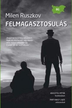 Milen Ruszkov - Felmagasztosul�s