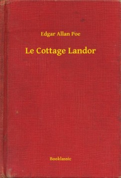 Poe Edgar Allan - Edgar Allan Poe - Le Cottage Landor