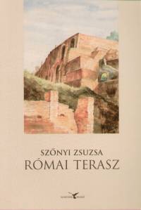 Sznyi Zsuzsa - Rmai terasz