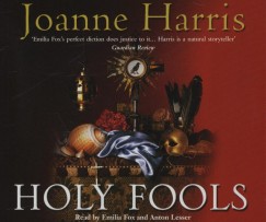 Joanne Harris - Holy Fools