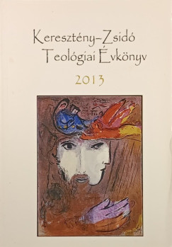 Keresztény-Zsidó Teológiai Évkönyv 2013