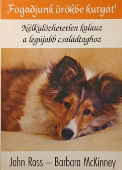 Barbara Mckinney - John Ross - Fogadjunk �r�kbe kuty�t!