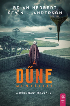 Kevin J. Anderson - Brian Herbert - A Dűne Mentátjai