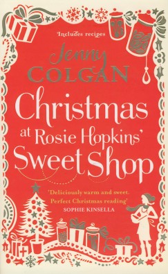 Jenny Colgan - Christmas at Rosie Hopkins' Sweet Shop