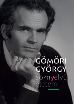 G�m�ri Gy�rgy - Soknyelv� �letem