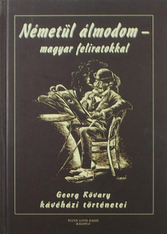 Georg Kvry - Nmetl lmodom - magyar feliratokkal