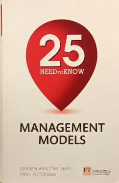 Paul Pietersma - Gerben Van Den Berg - 25 Need-to-Know Management Models