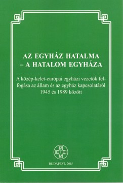 Nagy Mihly Zoltn   (Szerk.) - Zombori Istvn   (Szerk.) - Az egyhz hatalma - a hatalom egyhza