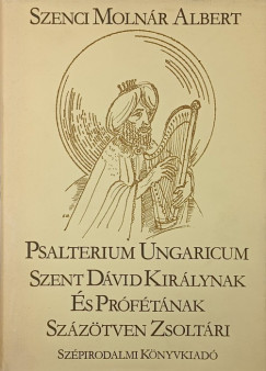 Szenczi Moln�r Albert - Psalterium Ungaricum