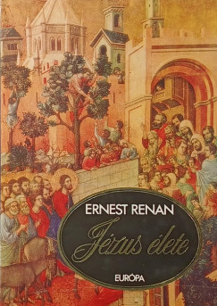 Ernest Renan - Jézus élete