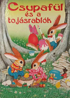 Csupafül és a tojásrablók