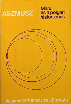 V. F. Aszmusz - Marx és a polgári historizmus