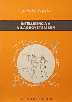 Schalk Gyula - Intelligenciaw a vilgegyetemben
