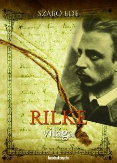 Szabó Ede - Rilke világa