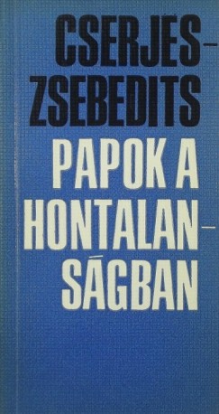 Cserjes S�ndor - Papok a hontalans�gban