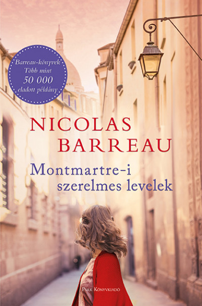 Nicolas Barreau - Montmartre-i szerelmes levelek