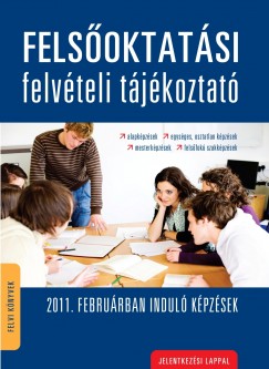 Fels�oktat�si felv�teli t�j�koztat� 2011.