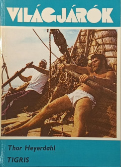 Thor Heyerdahl - Tigris