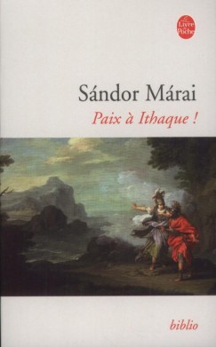 Mrai Sndor - Paix  Ithaque!