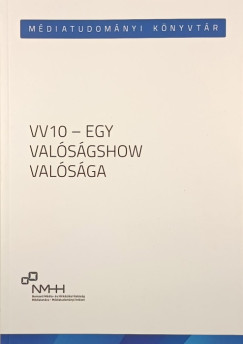 Szadai Kroly   (Szerk.) - VV10 - Egy valsgshow valsga