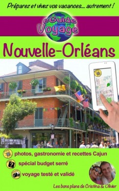 Olivier Rebiere Cristina Rebiere - eGuide Voyage: Nouvelle-Orl�ans