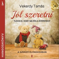 Vekerdy Tams - Jl szeretni - Hangosknyv