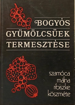 Bogys gymlcsek termesztse