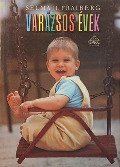 Selma H. Fraiberg - Var�zsos �vek