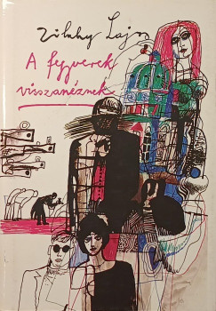 Zilahy Lajos - A fegyverek visszan�znek