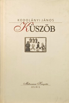 Ifj. Kodol�nyi J�nos - K�sz�b