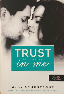 Jennifer L. Armentrout - Trust in me - B�zz bennem