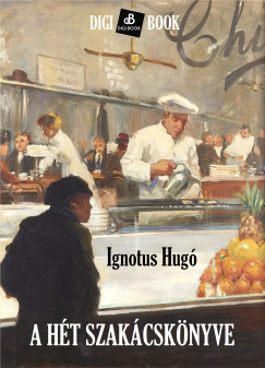 Ignotus Hug - A Ht szakcsknyve