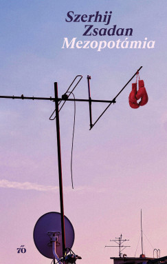 Szerhij Zsadan - Mezopotmia