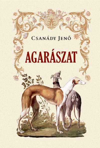 Csanády Jenõ - Agarászat