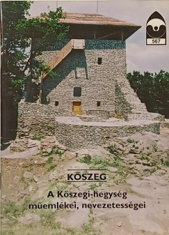 A Kőszegi-hegység műemlékei, nevezetességei