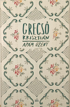 Grecs� Kriszti�n - Ap�m �zent