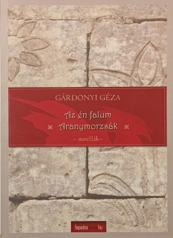 Gárdonyi Géza - Az én falum, aranymorzsák