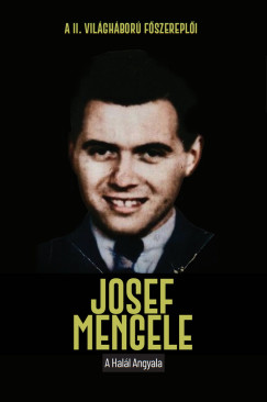 Joan Sol� - Josef Mengele - A hal�l angyala