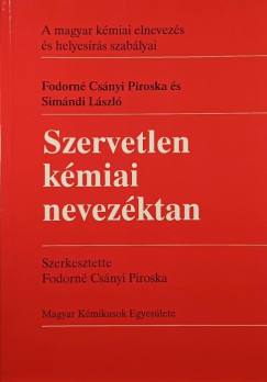 Fodorn� Cs�nyi Piroska - Sim�ndi L�szl� - Szervetlen k�miai nevez�ktan