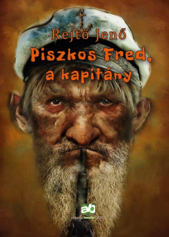 Rejt� Jen� - Piszkos Fred, a kapit�ny
