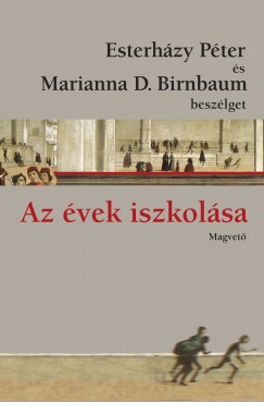 Esterhzy Pter - Marianna D. Birnbaum - Az vek iszkolsa