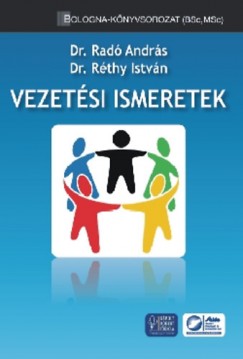 Dr. Rad Andrs - Dr. Rthy Istvn - Vezetsi ismeretek