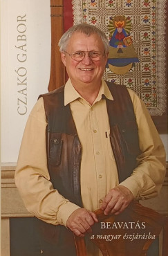 Czak� G�bor - Beavat�s a magyar �szj�r�sba - dedik�lt