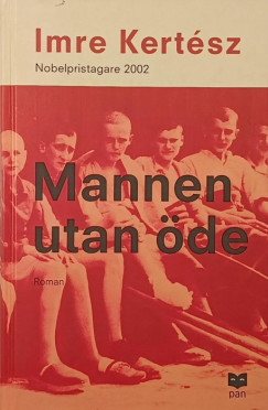 Kert�sz Imre - Mannen utan �de