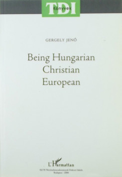 Gergely Jen - Being Hungarian - Christian - European