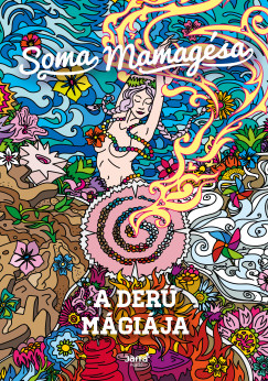 Mamagésa Soma - A derű mágiája