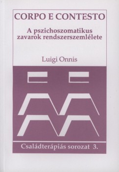 Luigi Onnis - A pszichoszomatikus zavarok rendszerszemllete